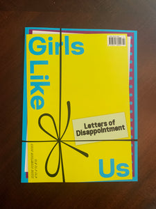 Girls Like Us Issue #14 - Letters of Disappointment